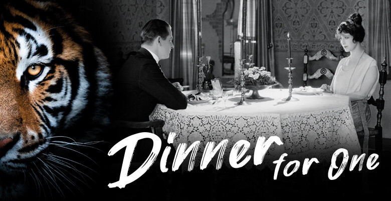 Dinner for One - Ein Butler, eine Lady, viel Alkohol und ein Tigerfell 